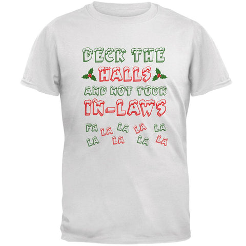 Christmas Deck the Halls Not Your In-Laws Mens T Shirt
