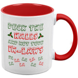Christmas Deck the Halls Not Your In-Laws Red Handle Coffee Mug