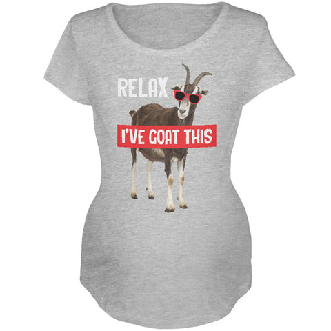 Relax I've Goat Got This Maternity Soft T Shirt