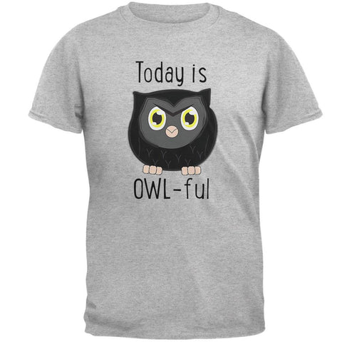 Owl Today Is Owful Awful Funny Pun Mens T Shirt