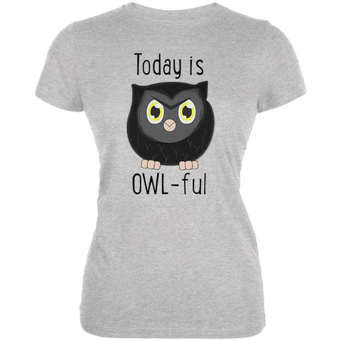 Owl Today Is Owful Awful Funny Pun Juniors Soft T Shirt