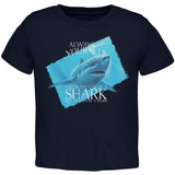 Always Be Yourself Shark Great White Toddler T Shirt