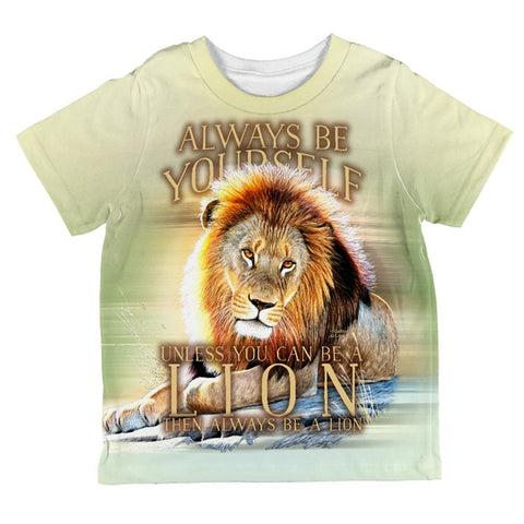 Always Be Yourself Unless Lion All Over Toddler T Shirt