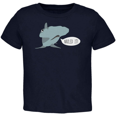 Shark Nailed It Hammerhead Funny Pun Toddler T Shirt