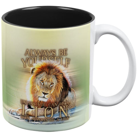 Always Be Yourself Unless Lion All Over Coffee Mug