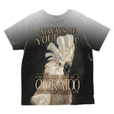 Always Be Yourself Unless Cockatoo All Over Toddler T Shirt