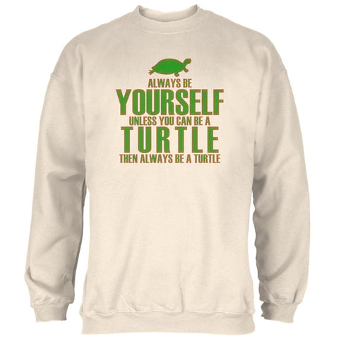 Always Be Yourself Turtle Mens Sweatshirt