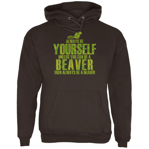 Always Be Yourself Beaver Mens Hoodie