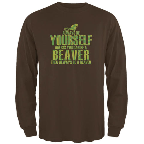 Always Be Yourself Beaver Mens Long Sleeve T Shirt