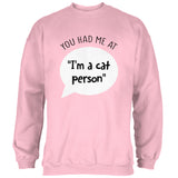 You Had Me at I'm a Cat Person Mens Sweatshirt front view