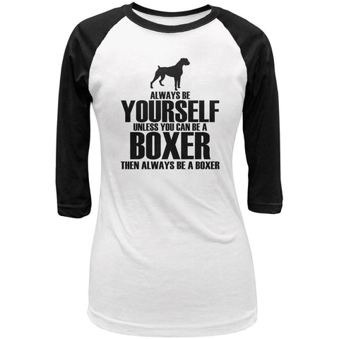 Always Be Yourself Boxer Juniors 3/4 Sleeve Raglan T Shirt