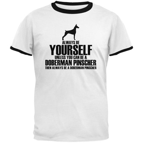 Always Be Yourself Doberman Pinscher Mens Ringer T Shirt