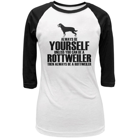 Always Be Yourself Rottweiler Juniors 3/4 Sleeve Raglan T Shirt