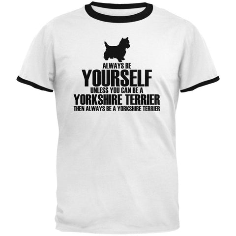 Always Be Yourself Yorkshire Terrier Mens Ringer T Shirt