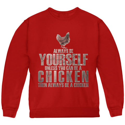 Always Be Yourself Chicken Youth Sweatshirt