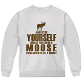 Always Be Yourself Moose Youth Sweatshirt