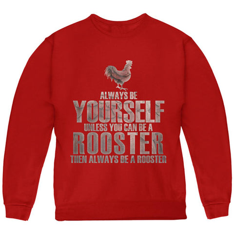 Always Be Yourself Rooster Youth Sweatshirt