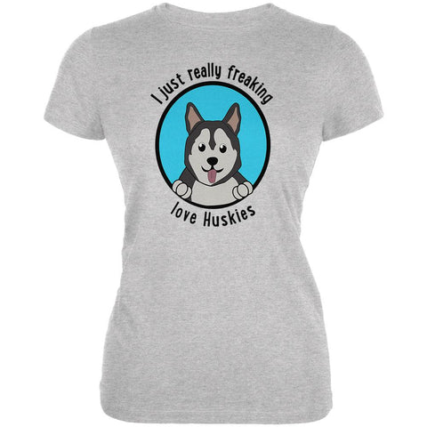 I Just Love Huskies Dog Juniors Soft T Shirt