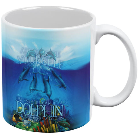 Always Be Yourself Unless Dolphin All Over Coffee Mug