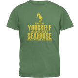 Always Be Yourself Seahorse Mens T Shirt