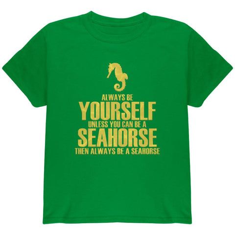 Always Be Yourself Seahorse Youth T Shirt