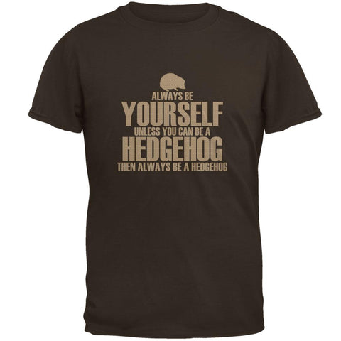 Always Be Yourself Hedgehog Mens T Shirt