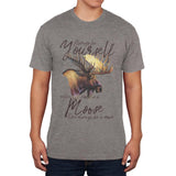 Always Be Yourself Unless Moose Mens Soft T Shirt