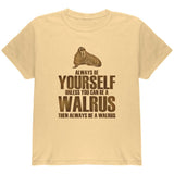 Always Be Yourself Walrus Youth T Shirt