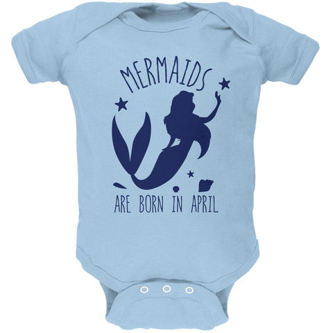 Mermaids Are Born In April Soft Baby One Piece