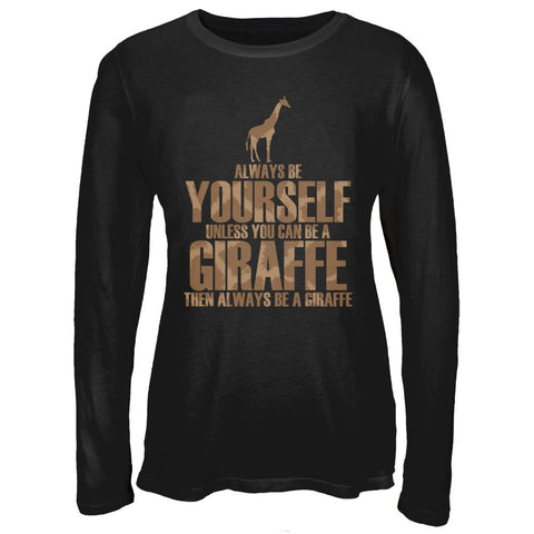Always Be Yourself Giraffe Juniors Long Sleeve T-Shirt