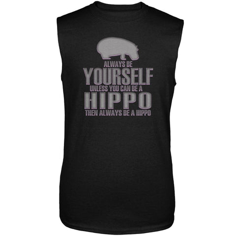 Always Be Yourself Hippo Mens Sleeveless Shirt