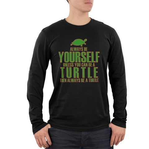Always Be Yourself Turtle Mens Soft Long Sleeve T Shirt