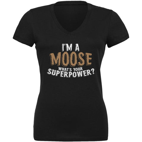 I'm A Moose What's Your Superpower Juniors V-Neck T Shirt