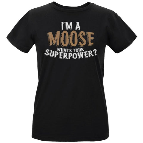 I'm A Moose What's Your Superpower Womens Organic T Shirt