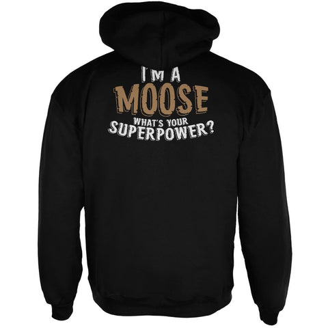 I'm A Moose What's Your Superpower Mens Full Zip Hoodie