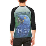 Always Be Yourself Blue Hyacinth Macaw Adult Raglan T-Shirt - back view