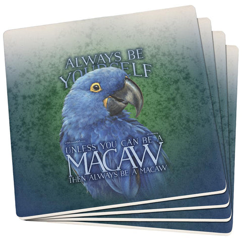 Always Be Yourself Unless Blue Hyacinth Set of 4 Square Sandstone Coasters