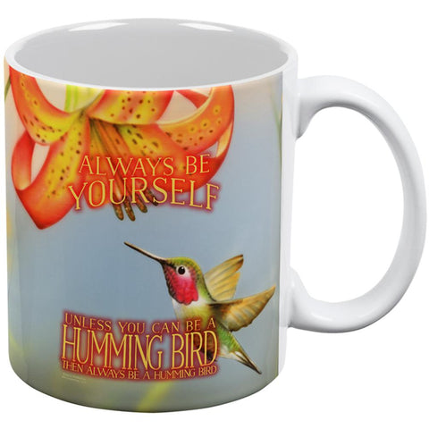 Always Be Yourself Unless Humming Bird All Over Coffee Mug