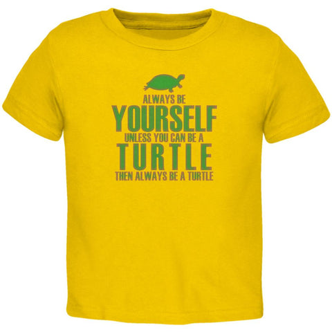 Always Be Yourself Turtle Toddler T Shirt