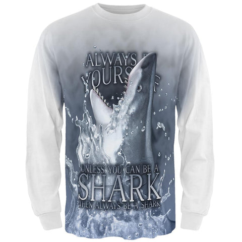 Always Be Yourself Unless Great White Shark All Over Mens Long Sleeve T Shirt