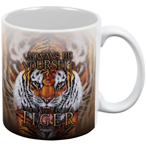 Always Be Yourself Unless Wild Tiger All Over Coffee Mug