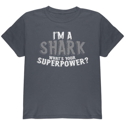 I'm A Shark What's Your Superpower Youth T Shirt