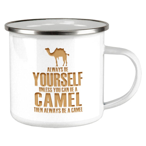 Always be Yourself Camel Camp Cup