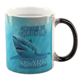 Always Be Yourself Unless Great White Shark Heat Changing Coffee Mug