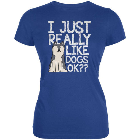 I Just Really Like Dogs Ok Cute Juniors Soft T Shirt