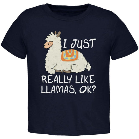 I Just Really Like Llamas Ok Cute Toddler T Shirt