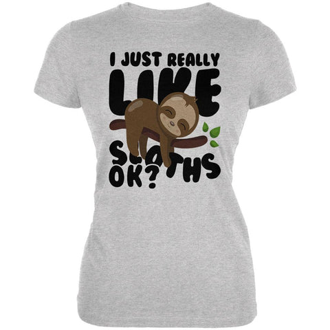 I Just Really Like Sloths Ok Cute Baby Juniors Soft T Shirt