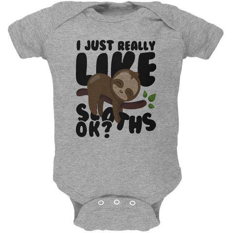 I Just Really Like Sloths Ok Cute Baby Soft Baby One Piece