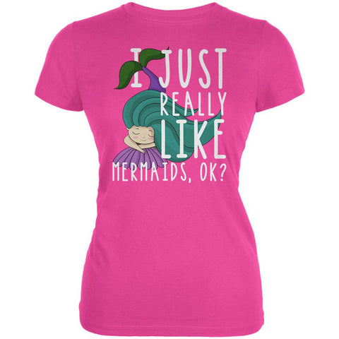 I Just Really Like Mermaids Ok Cute Juniors Soft T Shirt