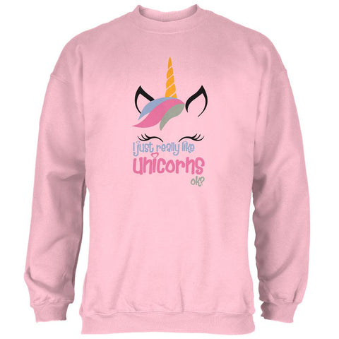 I Just Really Like Unicorns ok? Mens Sweatshirt